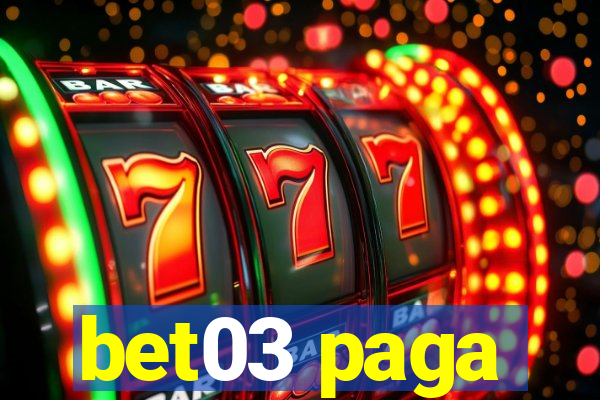 bet03 paga